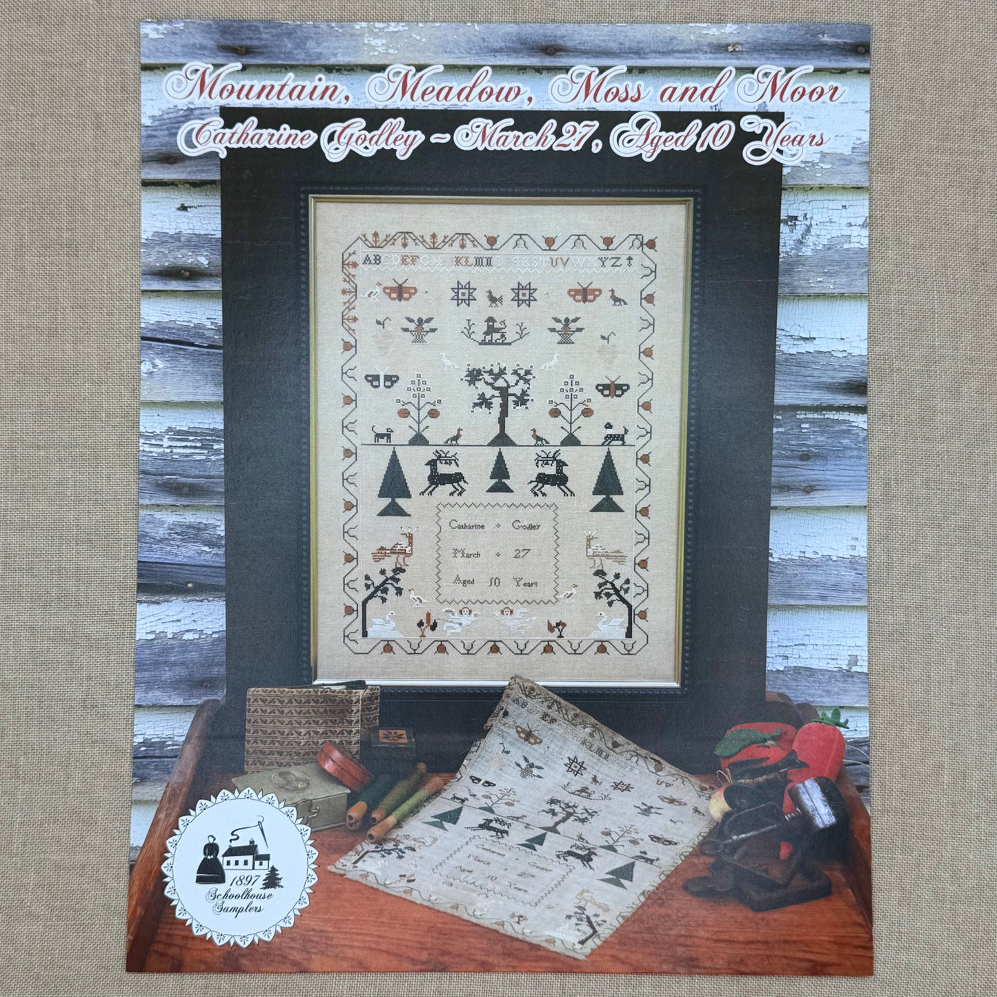 1897 Schoolhouse Samplers - Mountain, Meadow, Moss, and Moor: Catharine Godley March 27, Aged 10 Years -  Physical Chart and/or Roxy Floss