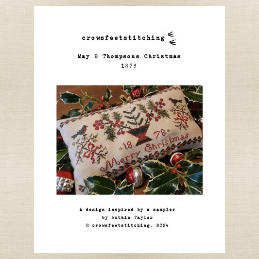 Crowsfeetstitching - May B Thompson 1878: A Christmas Cushion - Booklet Chart and/or Roxy Floss Pack